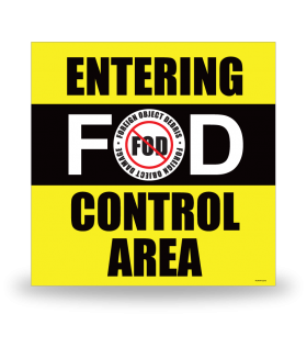FOD Sign 12x12 Entering Control Area